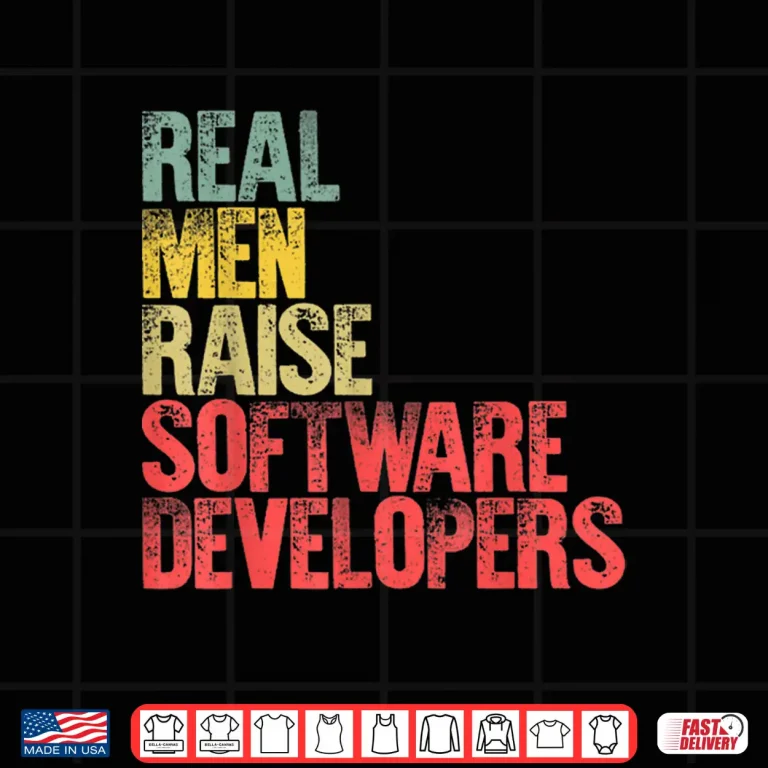 Design Proud Dad Shirt Real Men Raise Software Developers Gift Shirt