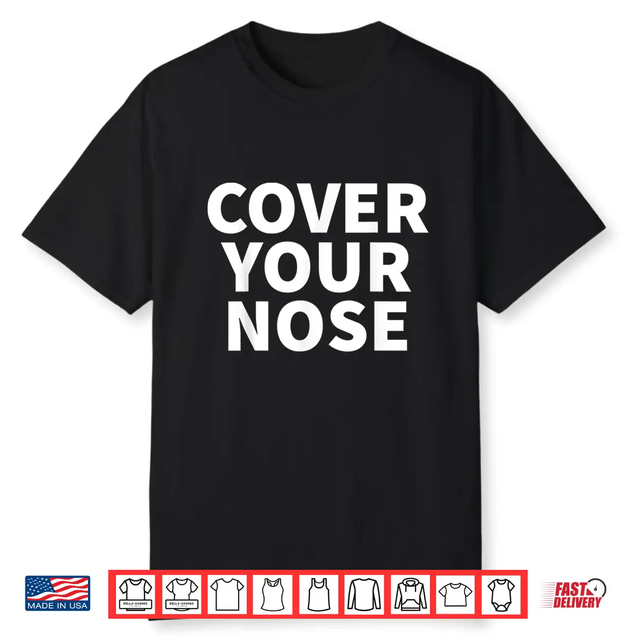 Stay At Home Wear A Mask And Cover Your Nose Shirt Stay At Home Wear A Mask And Cover Your Nose Shirt