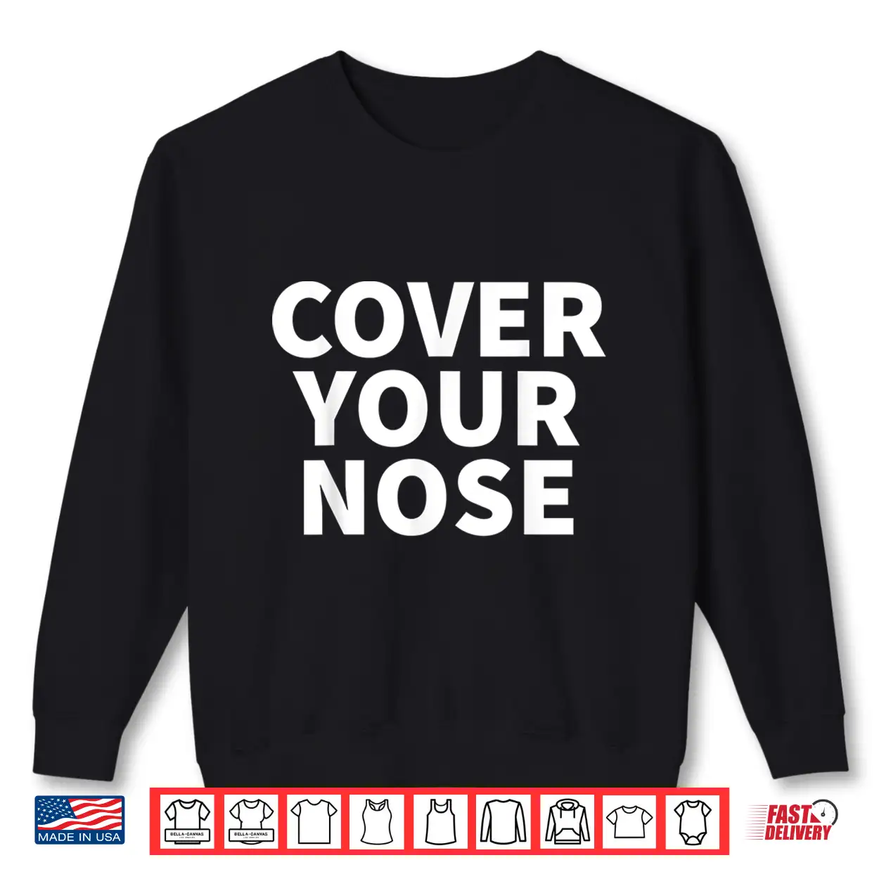 Stay At Home Wear A Mask And Cover Your Nose Shirt Stay At Home Wear A Mask And Cover Your Nose Shirt