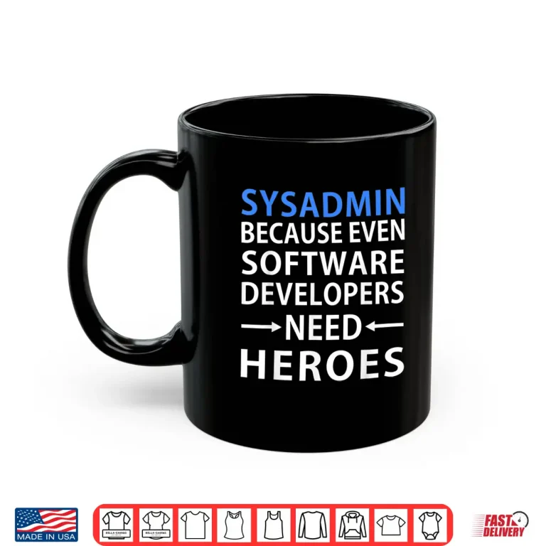 Mug Sysadmin Software Developers Hero Admin Gift Shirt