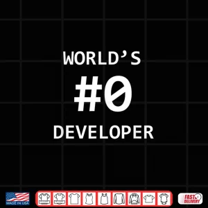 Design WorldS 0 Developer For Software Programmer And Coder Humor Shirt