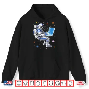 Astronaut Programmer Coding Software Developer Coder Shirt 1 Hoodie Astronaut Programmer Coding Software Developer Coder Shirt