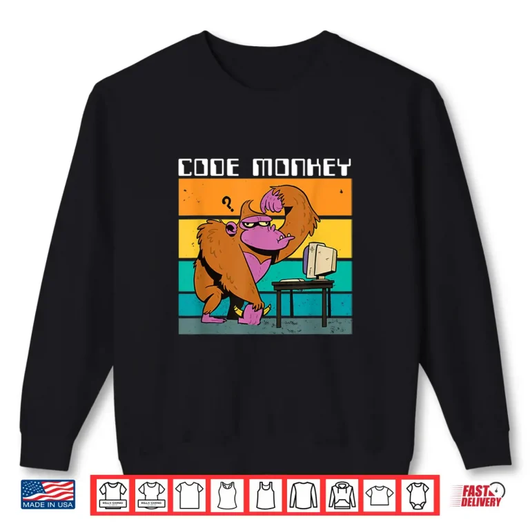 Sweatshirt Code Monkey Gorilla Retro Coding Coder Pc Nerd Geek Web Gift Shirt