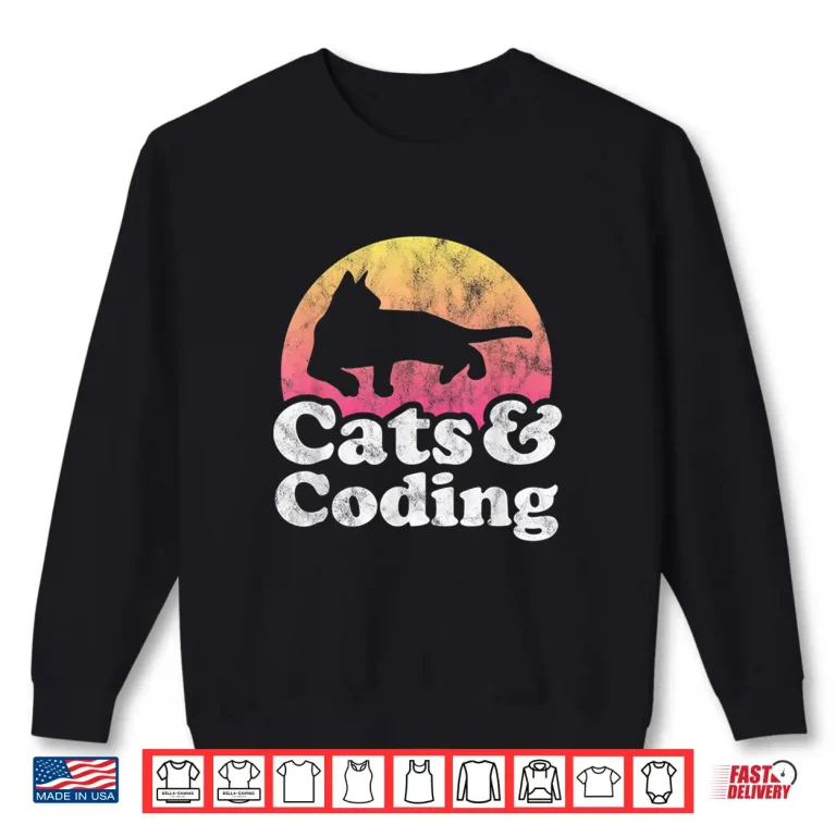 Sweatshirt Cats And Coding MenS Or WomenS Cat And Coder Shirt