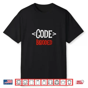 Developer Code Tag Blooded Coding Coder Programming Shirt