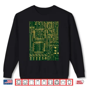 Computer Circuit Board Electronics Tech T Shirt 2 Sweatshirt Computer Circuit Board Electronics Tech T Shirt