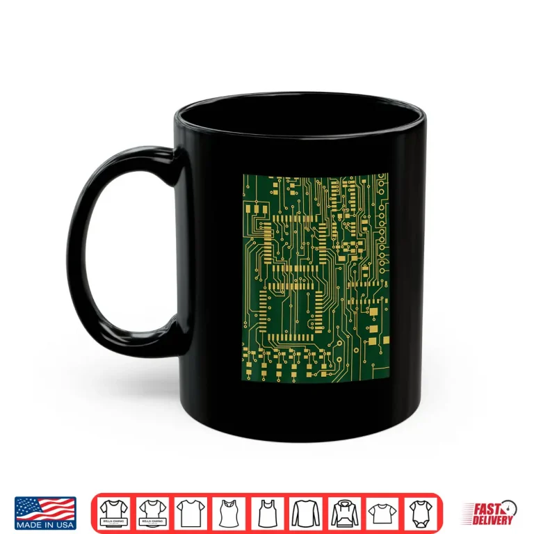 Mug Computer Circuit Board Electronics Tech T Shirt