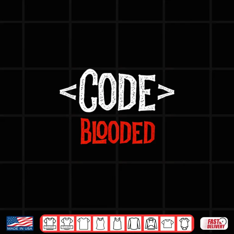 Design Developer Code Tag Blooded Coding Coder Programming Shirt