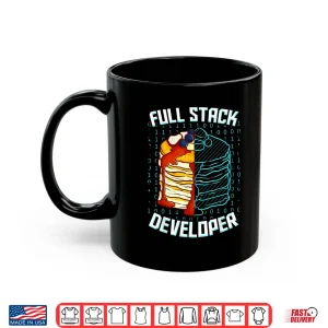 Mug Full Stack Developer Funny Pancake Web Coder Programmer Gift Shirt