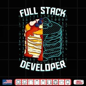 Design Full Stack Developer Funny Pancake Web Coder Programmer Gift Shirt