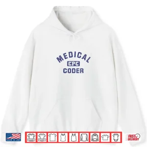 Hoodie Medical Coder Cpc Medical Coding Graduation Shirt