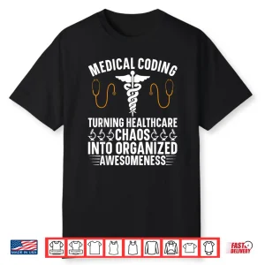 Medical Coding Specialist Medical Billing Medical Coder Shirt