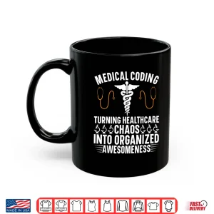 Mug Medical Coding Specialist Medical Billing Medical Coder Shirt