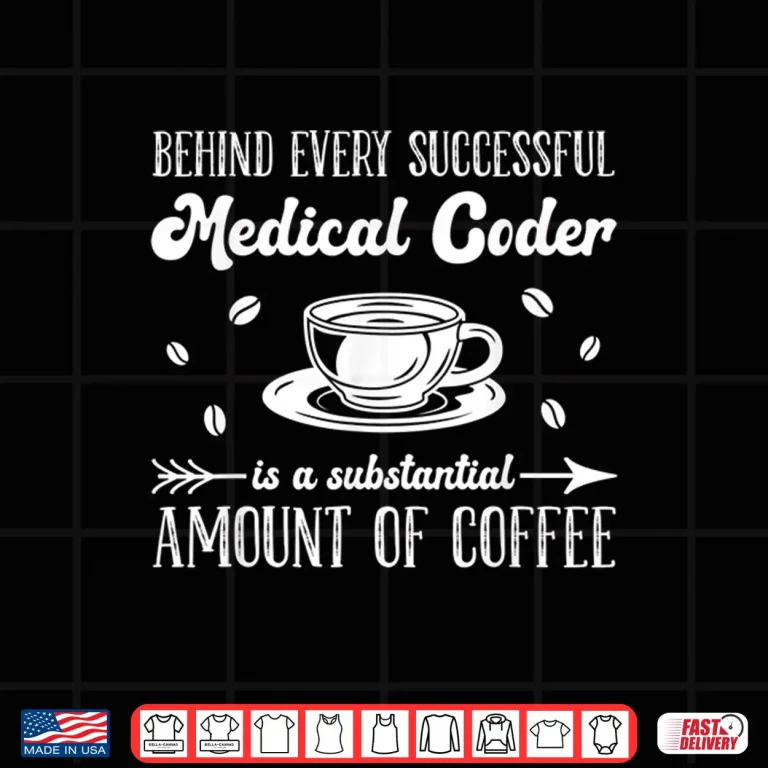 Design Medical Coder Medical Coding Shirt