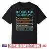 Tech Support Before You Bother Me Funny Computer Men Women Shirt