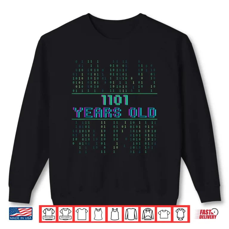 Sweatshirt 13Th Birthday 13 Years Old Binary Code Coder Computer Scienc Shirt