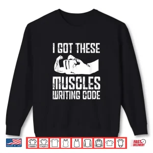 Sweatshirt Funny Programming Programmer Muscles Coder Software Engineer Shirt