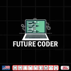 Design Future Coder Funny Boy Girl Teen Programmer Software Dev Shirt