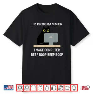 I R Programmer I Make Computer Beep Boop It Tech Coder Geek Shirt