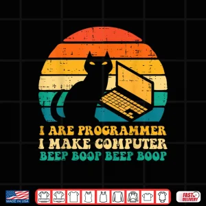 Design I Are Programmer Make Computer Beep Boop Cat Women Girls Men Shirt