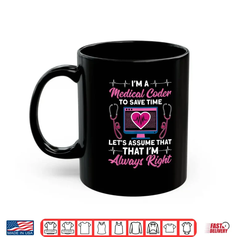 Mug IM A Medical Coder Medical Coding Specialist Medical Coding Shirt