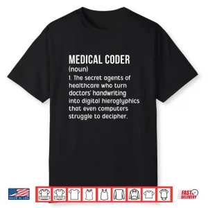Medical Coder Definition Medical Coders Medical Coding Shirt