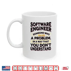 Mug Software Engineer Definition Coder Shirt