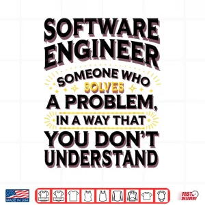 Design Software Engineer Definition Coder Shirt