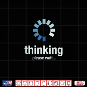 Design Thinking Please Wait. Shirt