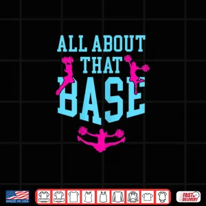 Design All About That Base Cheer Quote Shirt