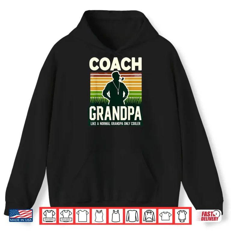 Hoodie Coach Grandpa Coaching Coaches Grandfather Shirt