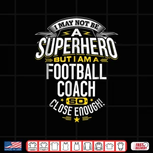 Design Football Coach Tshirt Gift Idea Superhero Football Shirt