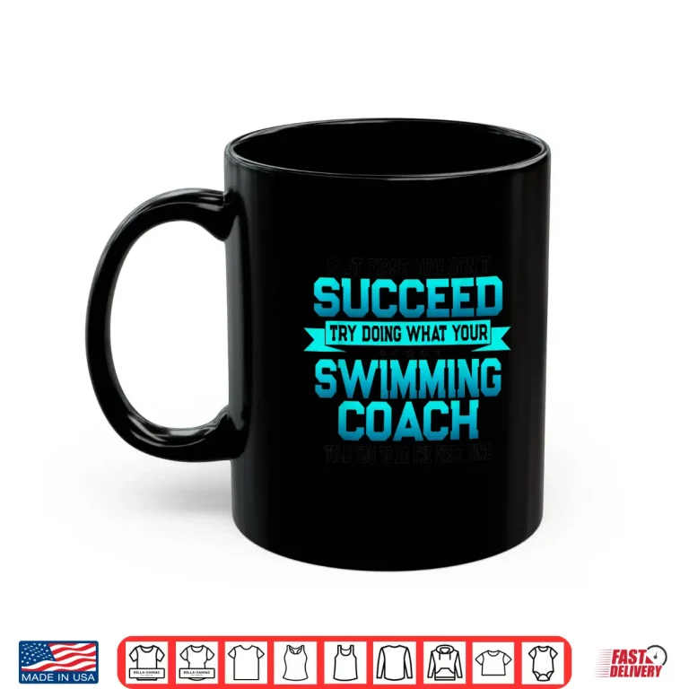 Mug Funny Swimming Coach Gift Funny Swim Coaches Saying Shirt
