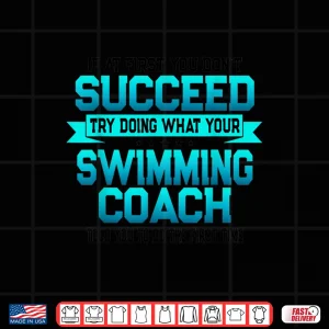 Funny Swimming Coach Gift Funny Swim Coaches Saying Shirt 4 Design Funny Swimming Coach Gift Funny Swim Coaches Saying Shirt