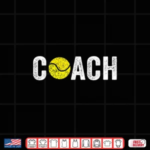 Design Gifts Tennis Coaches Appreciation Clothing Tennis Coach Shirt