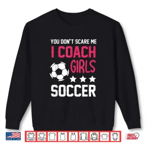 Sweatshirt Girls Soccer Coaching Gift Soccer Coach Shirt