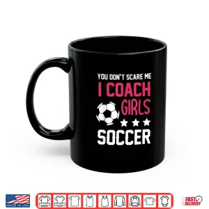 Mug Girls Soccer Coaching Gift Soccer Coach Shirt