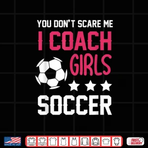 Design Girls Soccer Coaching Gift Soccer Coach Shirt