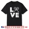 Love Tennis Gear For Tennis Players Coaches Pros Shirt