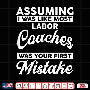 Design Labor Coach Apparel Cute Funny Coaches Lover Design Shirt