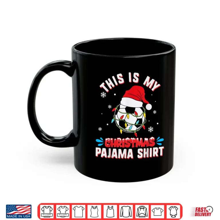 Mug This Is My Christmas Pajama Shirt Cute Christmas Soccer Ball Shirt 1