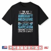 Aircraft Mechanic Sarcasm Statement Aviation Gift Shirt