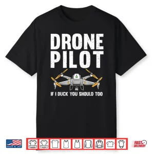 Funny Drone Pilot Design Drone Operator Shirt