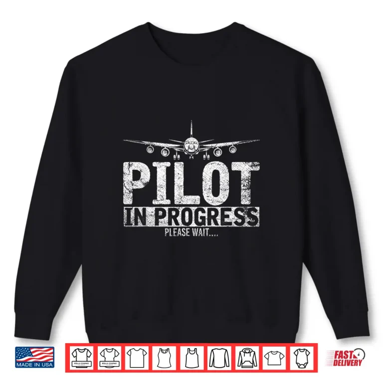 Sweatshirt Funny Copilot Gift Flight Pilot in Progress Future Pilot Shirt