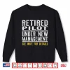 Funny Retirement Pilot Retiring Party Humor Shirt