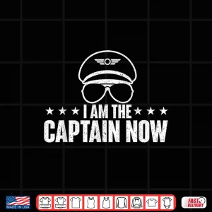 Design I Am the Captain Now Airplane Aircraft Lover Airline Pilot Shirt