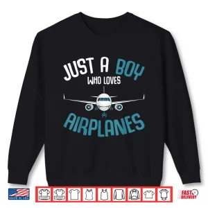 Sweatshirt Just a Person Who Loves Airplanes Plane Pilot Shirt