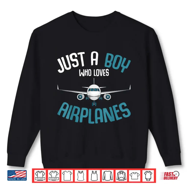 Sweatshirt Just a Person Who Loves Airplanes Plane Pilot Shirt