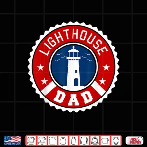 Design Lighthouse Parent Tower Sea Ocean Lightkeeper Mariner Shirt