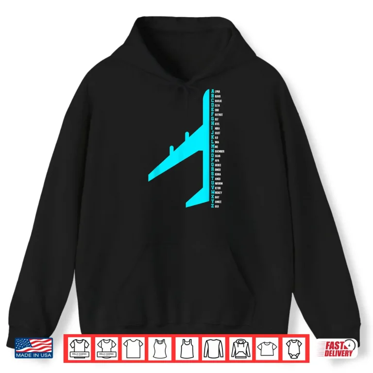 Hoodie Phonetic Alphabet Pilot Airplane Funny Aviator Lover Shirt